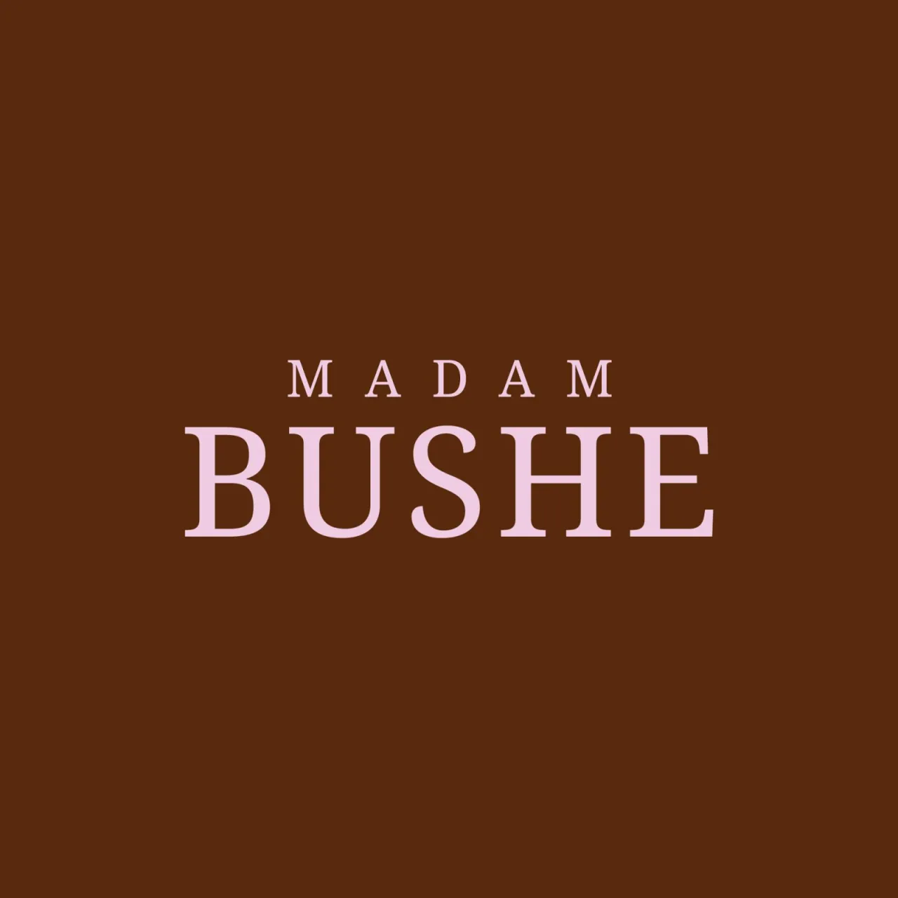 Madam Bushe